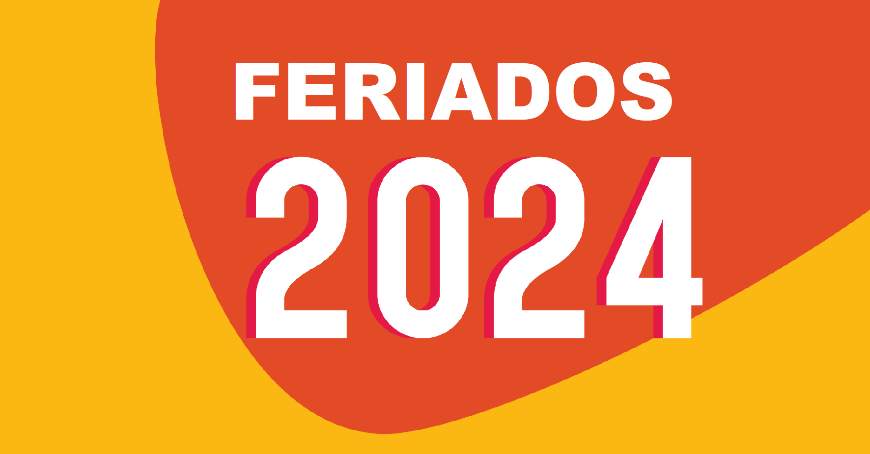 FERIADOS 2024 LISTA DE FERIADOS NACIONAIS DE 2024 DIGITEI