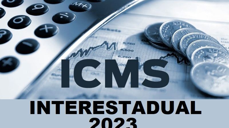ICMS INTERESTADUAL TABELA 2023 E SIMPLES NACIONAL
