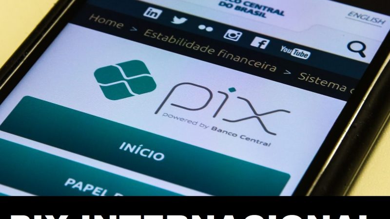 PIX Internacional: Descubra como usar o Pix Internacional e economize na sua próxima viagem!