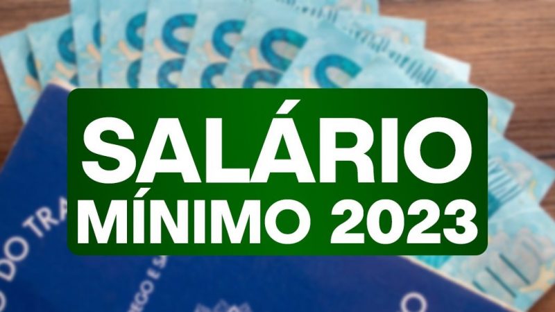 VEJA O VALOR DO SALÁRIO MÍNIMO ATUAL 2023 NO BRASIL