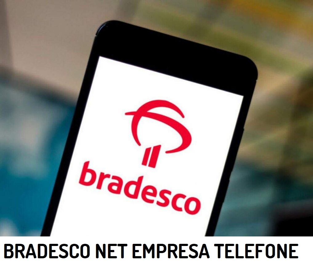 O Guia Completo para o Bradesco Net Empresa Telefone