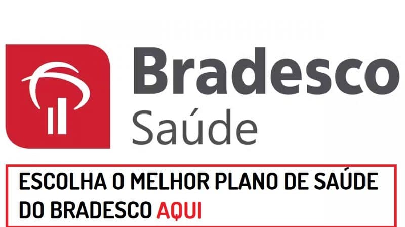 PLANO DE SAÚDE BRADESCO: Escolhendo o Plano de Saúde Bradesco Ideal para Você