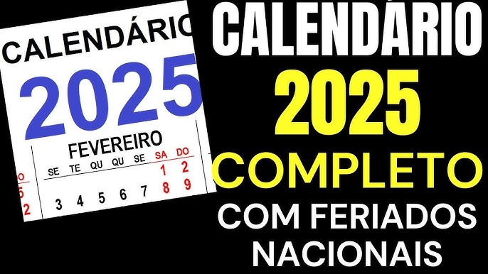 CALENDÁRIO 2025 COMPLETO COM TODOS OS FERIADOS: PLANEJE SEU ANO COM DETALHES!